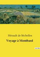 Voyage à Montbard