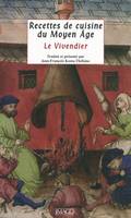 Recettes de cuisine du Moyen Âge - Le Vivendier, Le vivendier