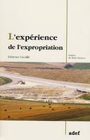 L'expérience de l'expropriation - appropriation et expropriation de l'espace, appropriation et expropriation de l'espace