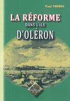 La Réforme dans l'île d'Oléron