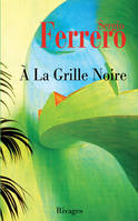 A la grille noire, nouvelles