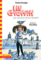 2, Les aventures de Lili Graffiti, 2 : Les vacances de Lili Graffiti