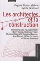 Les architectes et la construction / entretiens avec Paul Chemetov, Henri Ciriani, Stanislas Fiszer,