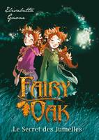 1, Fairy Oak T01, Le Secret des jumelles