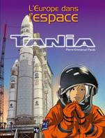 Tania, L'Europe dans l'espace