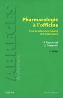 Pharmacologie à l'officine, Pour la délivrance éclairée de l'ordonnance