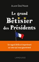 Le grand Bêtisier des présidents