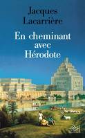 En cheminant avec Hérodote - NE