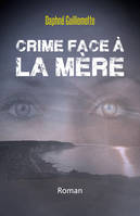 Crime face à la Mère, Roman