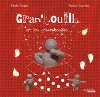 GRAN'BOUILLA ET LES CRACRABOUILLAS