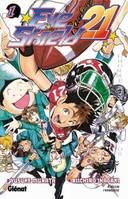 Eye shield 21, 1, Eyeshield 21 - Tome 01, L'homme aux jambes en or