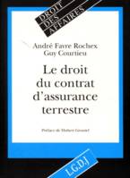 LE DROIT DU CONTRAT D'ASSURANCE TERRESTRE