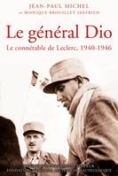 Le général Dio, connétable de Leclerc