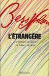 L'Etrangère: Une histoire racontée par Marco Koskas Nielson, Bess, Une histoire racontée par Marco Koskas