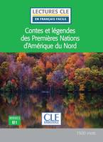 Contes et légendes des Premières Nations d'Amérique du Nord niveau B1