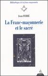 La franc-maçonnerie et le sacré