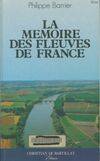 Mémoire des fleuves de France