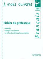 À mots ouverts 4e Français livre unique professeur