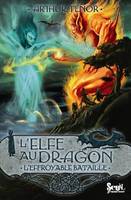 L'elfe au dragon, 5, L'Effroyable Bataille, Elfe au dragon, tome 5