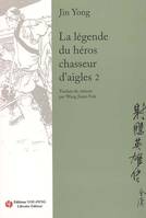 2, La légende du héros chasseur d'aigles