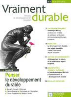 Vraiment durable N1. Penser le développement durable