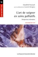 Art de soigner en soins palliatifs (L'), 2e édition, Perspectives infirmières