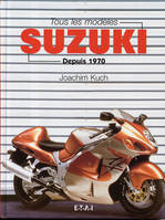 Tous les modèles Suzuki depuis 1970, depuis 1970