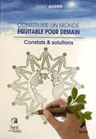 Construire un monde équitable pour demain, constats et solutions