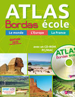 Atlas Bordas école + CD - édition 2016 - grand public