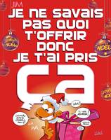 JE NE SAVAIS PAS QUOI T'OFFRIR DONC..NED NOEL