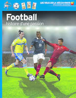 Football, Histoire d'une passion