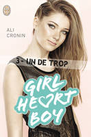 Girl heart boy, 3, Un de trop, Girl Heart Boy - Tome 3