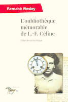 L'oubliothèque mémorable de L.-F. Céline, Essai de sociocritique