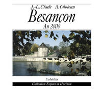 BESANCON AN 2000 - Collection Espace et Horizons.