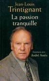 La passion tranquille, entretiens avec André Asséo