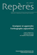 Repères, n°60/2020, Enseigner et apprendre l'orthographe aujourd'hui