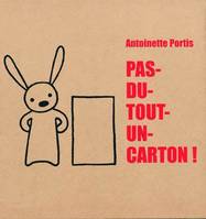 PAS DU TOUT UN CARTON