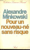 Pour un nouveau-né sans risques Minkowski, Alexandre