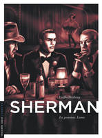 3, Sherman - Tome 3 - La Passion. Lana