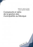 Complexité et défis de la gestion des municipalités au Mexique