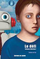 Le défi, Série de science-fiction jeunesse