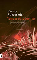 Terreur et séduction, Une histoire de la doctrine de la guerre révolutionnaire