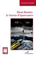 Dean Koontz, le tisseur d'épouvantes