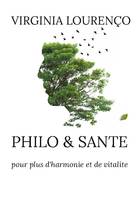 Philo santé, pour plus d'harmonie et de vitalite