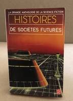 Histoires de societes futures