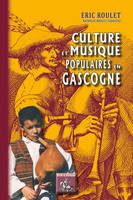 Culture & musique populaires en Gascogne