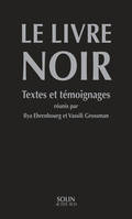 Le livre noir, Textes et témoignages