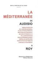 LA MEDITERRANEE DE AUDISIO A ROY, Amrouche-Kateb-Galliero-Maisonseul...