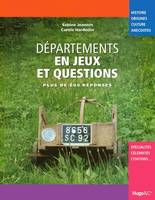 DEPARTEMENTS EN JEUX ET QUESTIONS, plus de 600 réponses