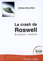 Crash de Roswell, enquête inédite